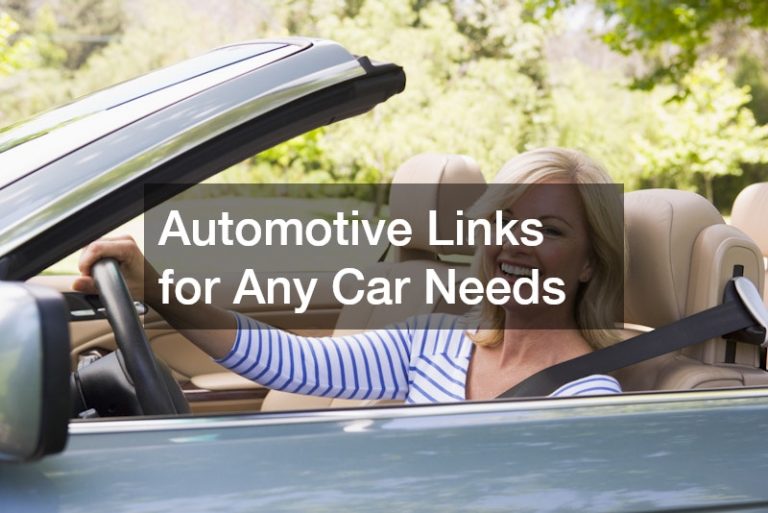 Automotive Links for Any Car Needs