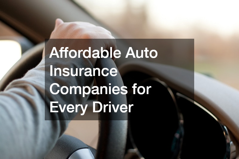 Affordable Auto Insurance Companies for Every Driver