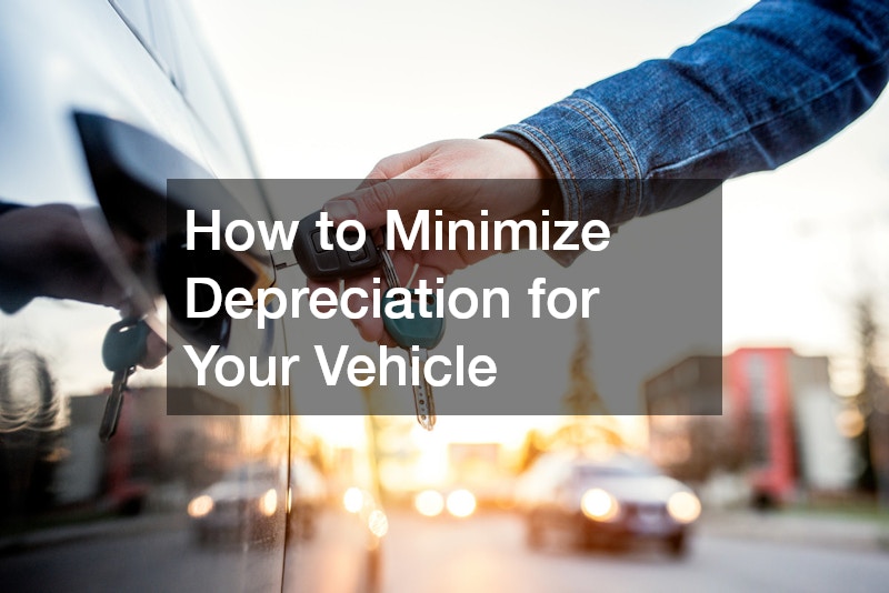 How to Minimize Depreciation for Your Vehicle